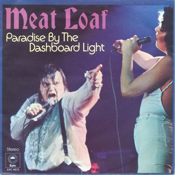 Paradise by the Dashboard Lights - Meatloaf